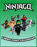 Ninjago Libro Para Colorear: Increbles pginas para colorear sobre NINJAGO Libros para nios nias nios: pginas nuevas y ms recientes en alta calidad y premium. B08HTP4P9W Book Cover