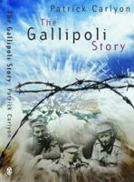 The Story Of Gallipoli 0143001434 Book Cover