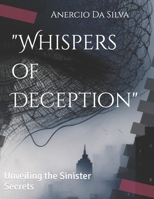 "Whispers of Deception": Unveiling the Sinister Secrets B0C6P6DYSS Book Cover