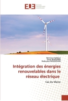 Intégration des énergies renouvelables dans le réseau électrique: Cas du Maroc 6203431214 Book Cover