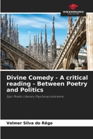 Divine Comedy - A critical reading - Between Poetry and Politics 6208281482 Book Cover