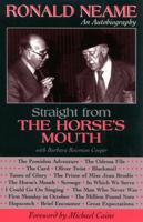 Straight from the Horse's Mouth: Ronald Neame, an Autobiography (Filmmakers Series) 0810848996 Book Cover