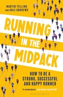 Running in the Mid-Pack: How to be a Strong, Successful and Happy Runner 1472973402 Book Cover