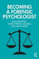 Becoming a Forensic Psychologist 1138595403 Book Cover
