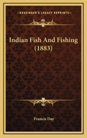 Indian Fish And Fishing 1104771535 Book Cover