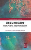 Ethnic Marketing: Theory, Practice and Entrepreneurship 1138210609 Book Cover