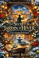 Le Secret du Jardin d’Hiver (French Edition) B0FMYGNQQG Book Cover