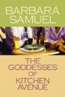 The Goddesses of Kitchen Avenue 0345477758 Book Cover