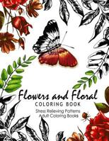 Flowers and Floral Coloring Book: Publications Flower Fashion Fantasies 1535245646 Book Cover