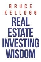 Real Estate Investing Wisdom B0CQPNCXNB Book Cover