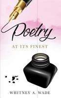 Poetry: At Its Finest 1981815686 Book Cover