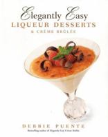 Elegantly Easy Liqueur Desserts 1580632084 Book Cover