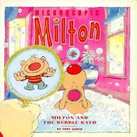 Milton and the Bubble Bath (Microscopic Milton) 190020701X Book Cover