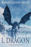 I, Dragon 1604144882 Book Cover