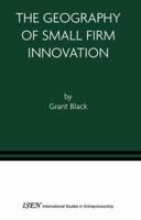 The Geography of Small Firm Innovation 1402076126 Book Cover