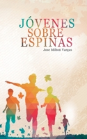 Jovenes sobre espinas 1716839610 Book Cover