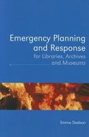 Emergency Planning and Response for Libraries, Archives and Museums 0810887568 Book Cover