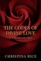 The Codes of Divine Love 1959513087 Book Cover