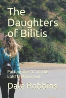 The Daughters of Bilitis: Putting the "L" in the LGBTQ Movement B08TZ3HYGG Book Cover