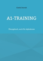 A1-Training: Übungsbuch, auch für Alphakurse (German Edition) 3769351800 Book Cover