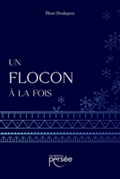 Un flocon à la fois (French Edition) 2823136711 Book Cover