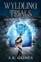 Wyldling Trials 1958718033 Book Cover
