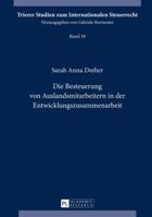 Die Besteuerung Von Auslandsmitarbeitern in Der Entwicklungszusammenarbeit 3631673590 Book Cover