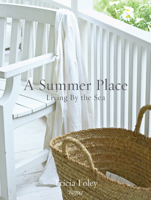 A Summer Place: Living by the Sea 0847870006 Book Cover