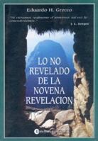 Lo no revelado de la Novena revelación 9507540237 Book Cover