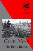 Civil War: The Early Battles (Civil War Regiments , Vol 5 No 4) 1882810554 Book Cover