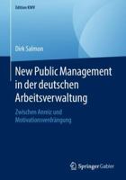 New Public Management in der deutschen Arbeitsverwaltung: Zwischen Anreiz und Motivationsverdrängung (Edition KWV) 3658231076 Book Cover