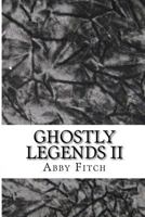 Ghostly Legends II 1502856689 Book Cover