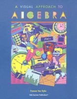 Visual Approach to Algebra 1572324414 Book Cover