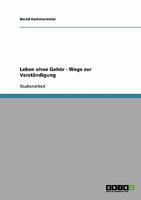 Leben ohne Gehör - Wege zur Verständigung 3638687120 Book Cover