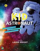 Kid Astronaut: Space Adventure 0692175695 Book Cover