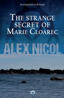 The strange secret of Marie Cloarec (Investigations in Brittany) B0H8C9GYL3 Book Cover