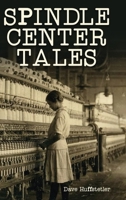 Spindle Center Tales B0DS41N6V9 Book Cover