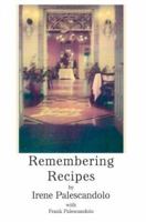 Remembering Recipes 0595309526 Book Cover