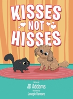 Kisses Not Hisses 1665702338 Book Cover