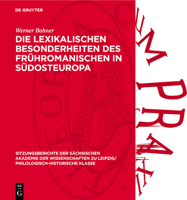 Die Lexikalischen Besonderheiten Des Frühromanischen in Südosteuropa 3112726367 Book Cover