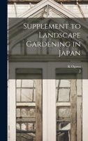 Supplement to Landscape Gardening in Japan 1018125531 Book Cover