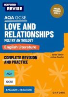 Oxford Revise: AQA GCSE English Literature: Love and Relationships Poetry Anthology 1382067542 Book Cover