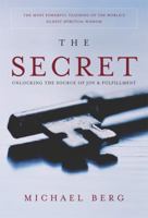The Secret: Unlocking the Source of Joy and Fulfillment 1571893148 Book Cover
