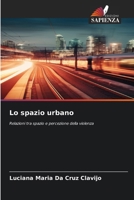 Lo spazio urbano (Italian Edition) 6208286190 Book Cover