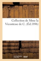 Catalogue de la collection de Mme la Vicontesse de C. 2329679637 Book Cover