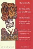 The Ten Books on the Way of Life and Great Deed of the Carmelites (Including the Book of the First Monks): A Medieval History of the Carmelites Written C. 1385 090484935X Book Cover