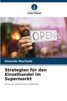 Strategien für den Einzelhandel im Supermarkt (German Edition) 620789958X Book Cover