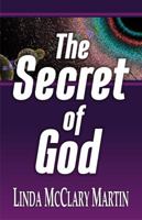 The Secret of God 0981965733 Book Cover