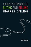 A Step-By-Step Guide to Buying and Selling Shares Online 0731407636 Book Cover