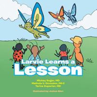 Larvie Learns a Lesson 1481749420 Book Cover